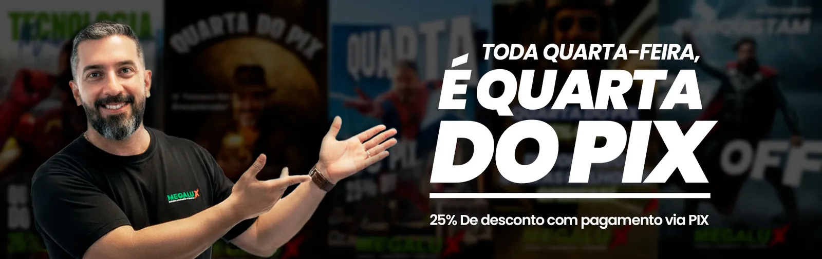 Claiton, da Megalux: toda quarta-feira é Quarta do PIX, 25% de desconto com pagamento via PIX